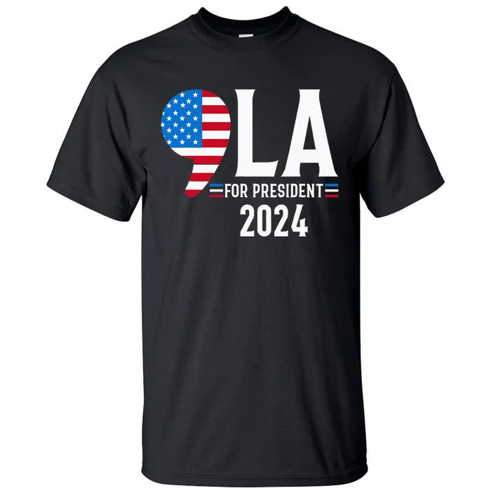 Comma La Kamala Harris 2024 For President Democratic Party Tall T-Shirt