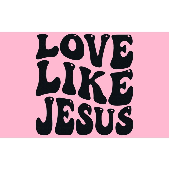 christian love like jesus Bumper Sticker