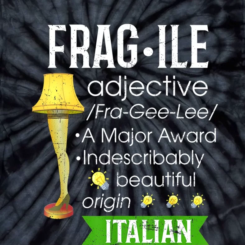 Christmas Leg Lamp Fragile Definition Funny Major Award Tee Tie-Dye T-Shirt