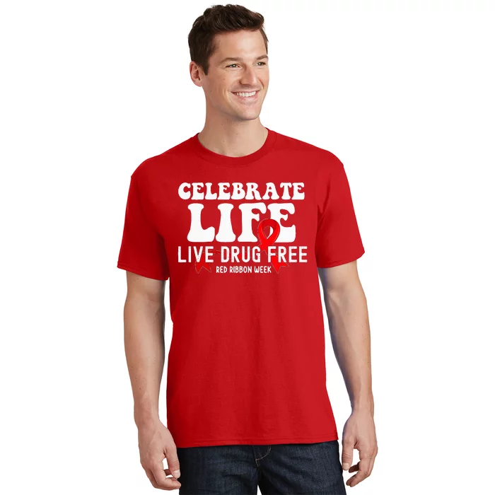 Celebrate Life Live Drug Free Red Ribbon Week T-Shirt