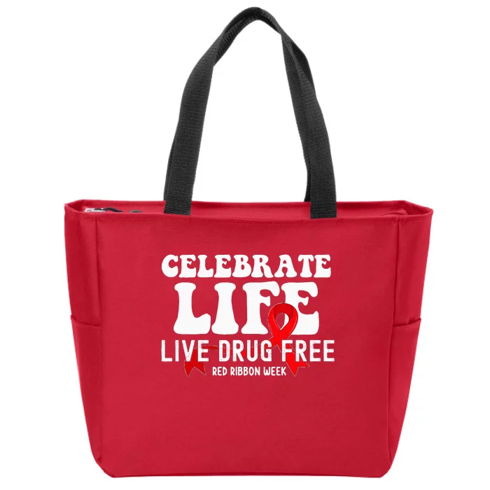 Celebrate Life Live Drug Free Red Ribbon Week Zip Tote Bag