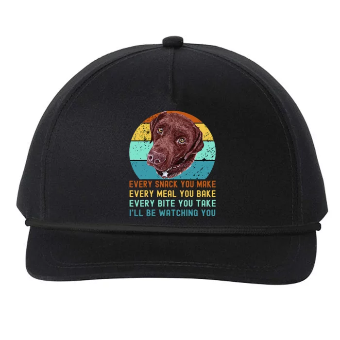 Chocolate Lab Labrador Retriever Dog Every Snack you Make Snapback Five-Panel Rope Hat