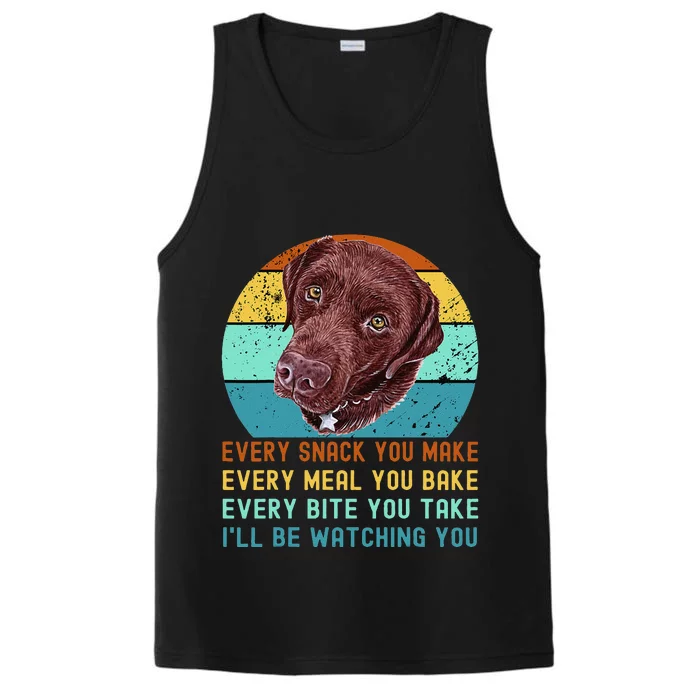 Chocolate Lab Labrador Retriever Dog Every Snack you Make Performance Tank