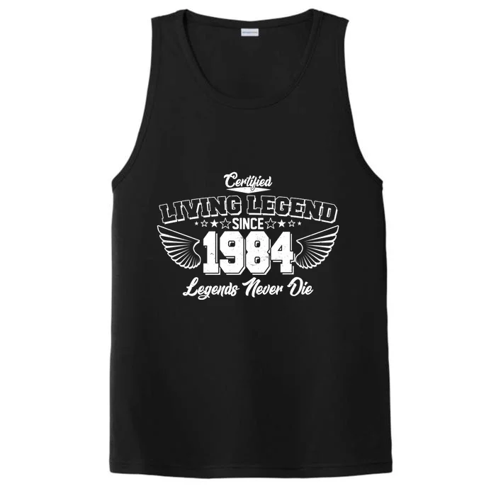 Certified Living Legend Since 1984 Legends Never Die 40th Birthday Wings Performance Tank