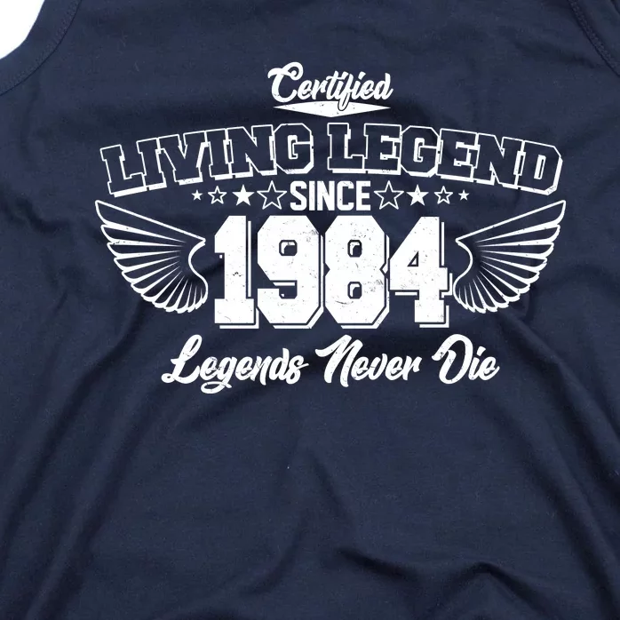 Certified Living Legend Since 1984 Legends Never Die 40th Birthday Wings Tank Top