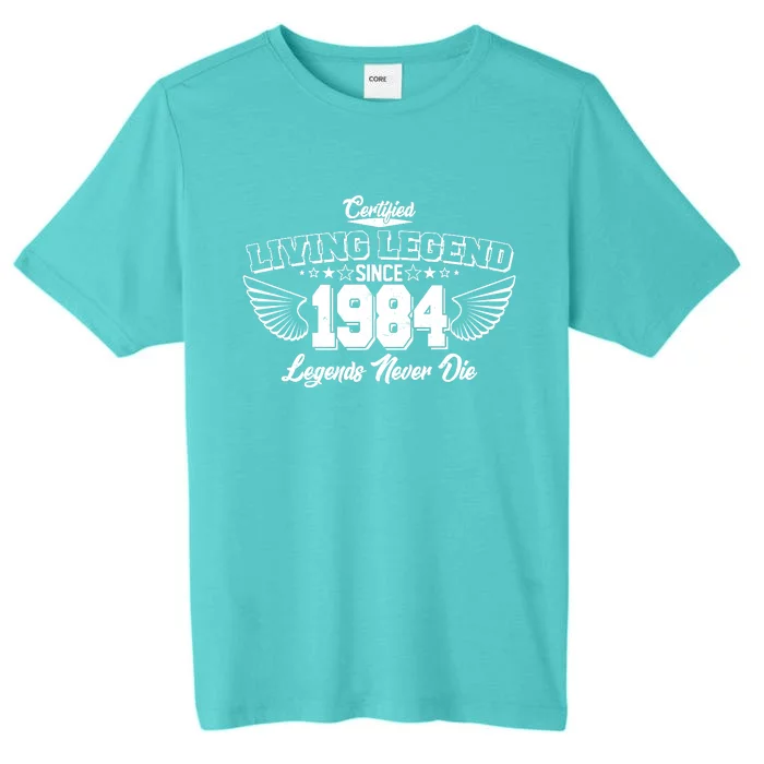 Certified Living Legend Since 1984 Legends Never Die 40th Birthday Wings ChromaSoft Performance T-Shirt