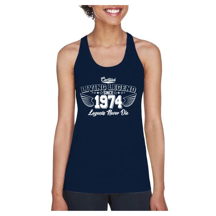 Certified Living Legend Since 1974 Legends Never Die 50th Birthday Wings Women's Racerback Tank