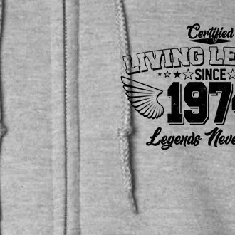 Certified Living Legend Since 1974 Legends Never Die 50th Birthday Wings Full Zip Hoodie