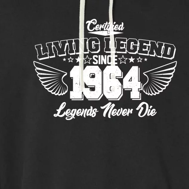 Certified Living Legend Since 1964 Legends Never Die 60th Birthday Wings Garment-Dyed Fleece Hoodie