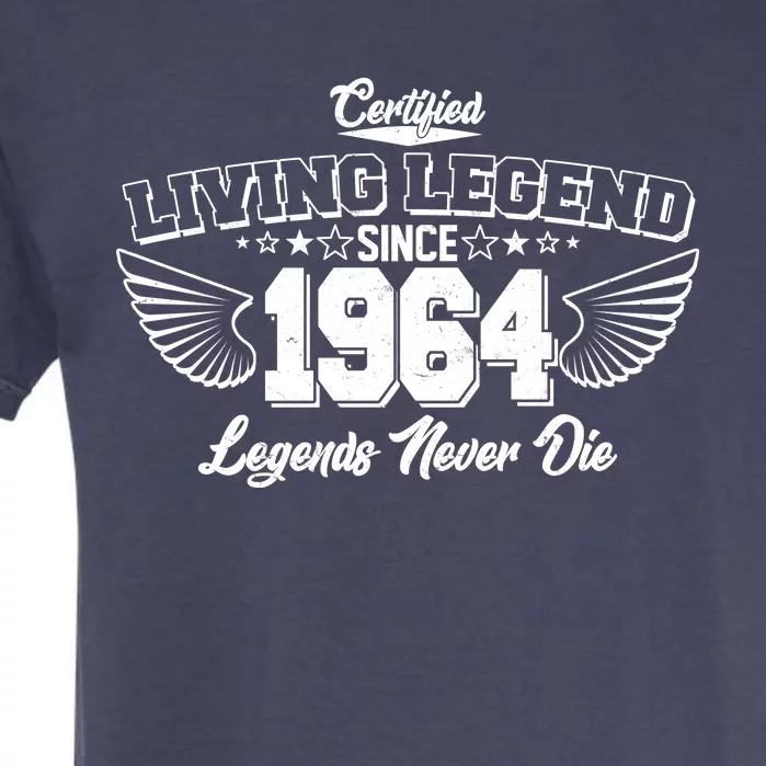 Certified Living Legend Since 1964 Legends Never Die 60th Birthday Wings Garment-Dyed Heavyweight T-Shirt