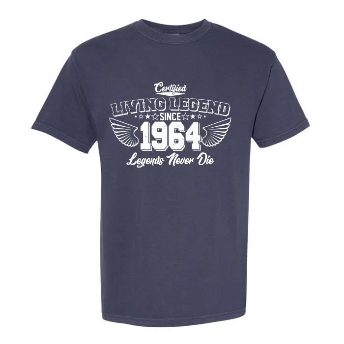 Certified Living Legend Since 1964 Legends Never Die 60th Birthday Wings Garment-Dyed Heavyweight T-Shirt