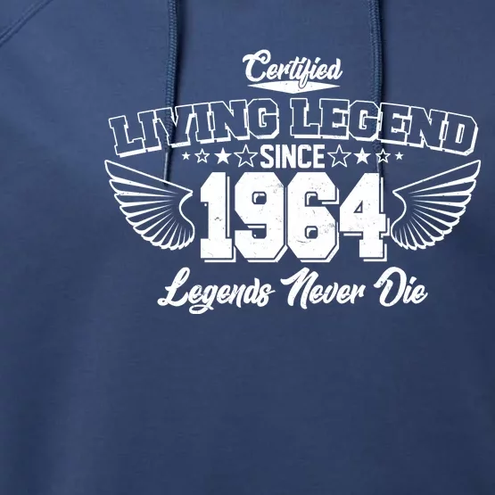 Certified Living Legend Since 1964 Legends Never Die 60th Birthday Wings Performance Fleece Hoodie