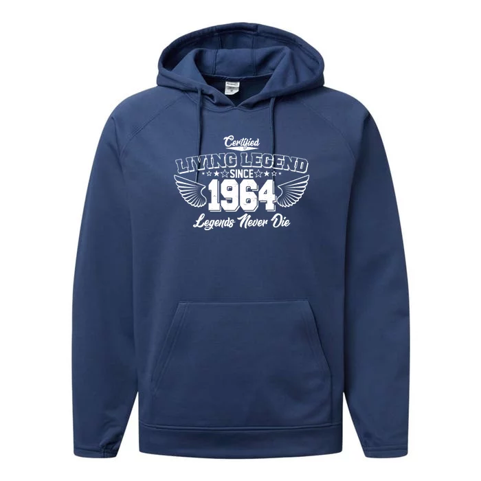 Certified Living Legend Since 1964 Legends Never Die 60th Birthday Wings Performance Fleece Hoodie