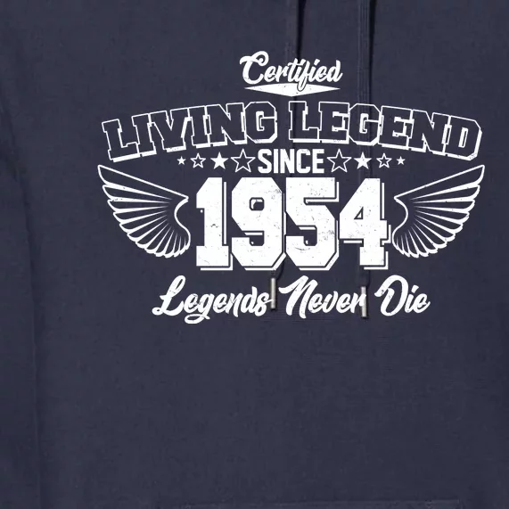 Certified Living Legend Since 1954 Legends Never Die 70th Birthday Wings Premium Hoodie