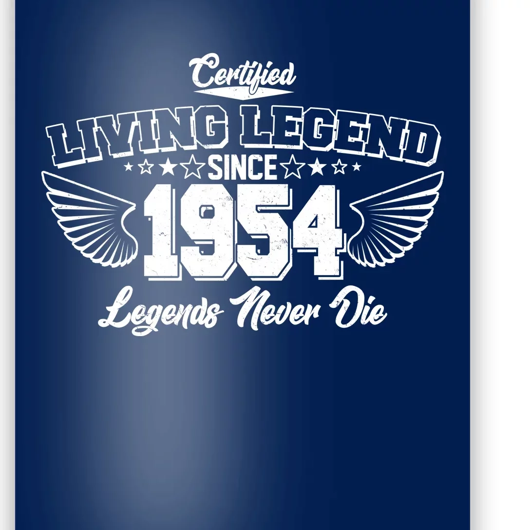 Certified Living Legend Since 1954 Legends Never Die 70th Birthday Wings Poster