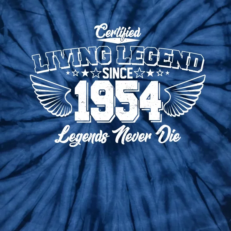 Certified Living Legend Since 1954 Legends Never Die 70th Birthday Wings Tie-Dye T-Shirt