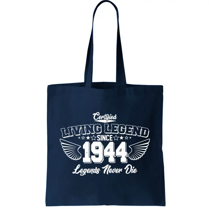 Certified Living Legend Since 1944 Legends Never Die 80th Birthday Wings Tote Bag