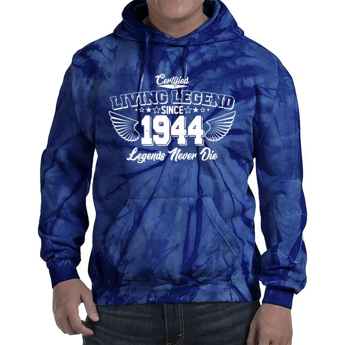 Certified Living Legend Since 1944 Legends Never Die 80th Birthday Wings Tie Dye Hoodie