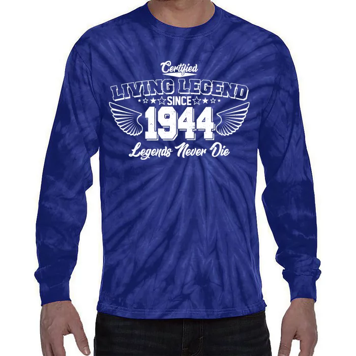 Certified Living Legend Since 1944 Legends Never Die 80th Birthday Wings Tie-Dye Long Sleeve Shirt