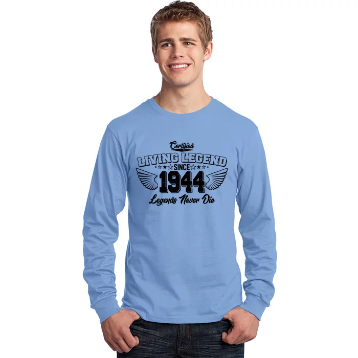 Certified Living Legend Since 1944 Legends Never Die 80th Birthday Wings Long Sleeve Shirt