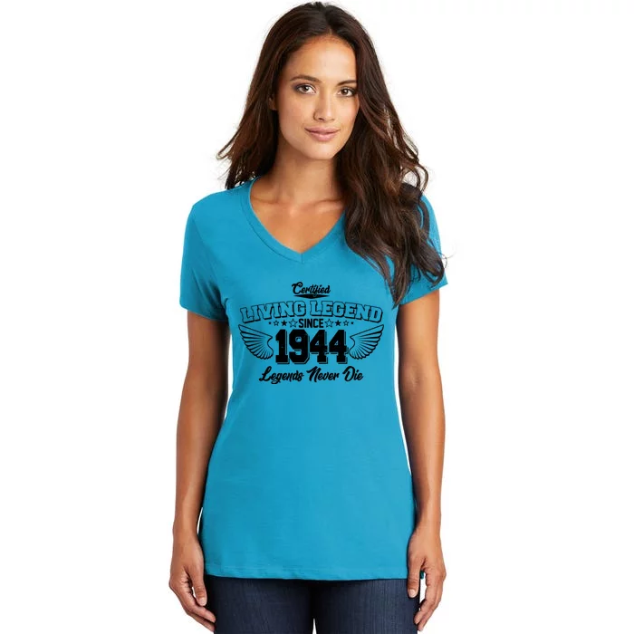 Certified Living Legend Since 1944 Legends Never Die 80th Birthday Wings Women's V-Neck T-Shirt