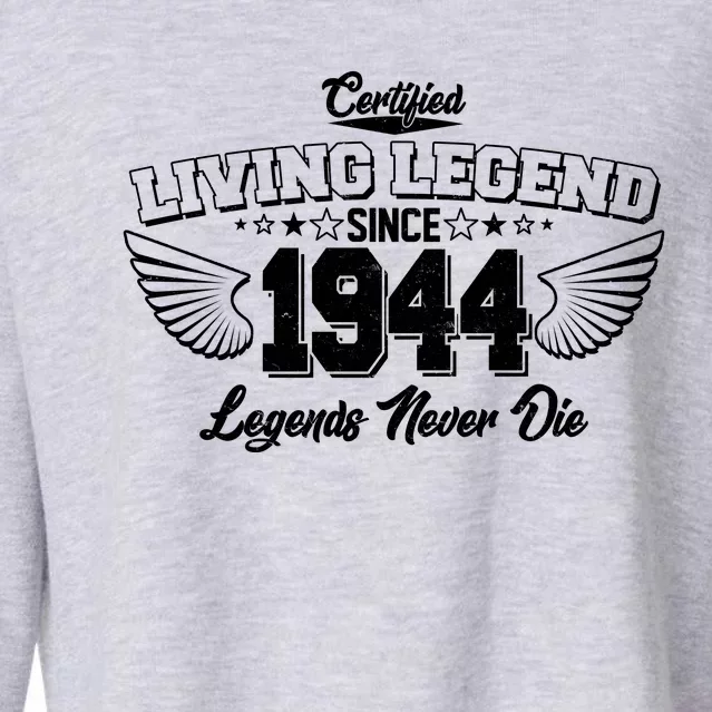 Certified Living Legend Since 1944 Legends Never Die 80th Birthday Wings Cropped Pullover Crew