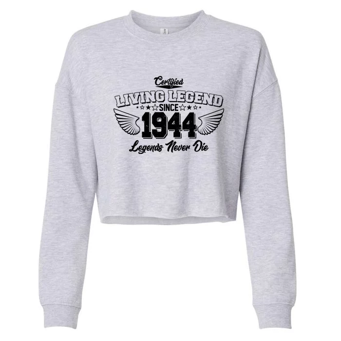 Certified Living Legend Since 1944 Legends Never Die 80th Birthday Wings Cropped Pullover Crew