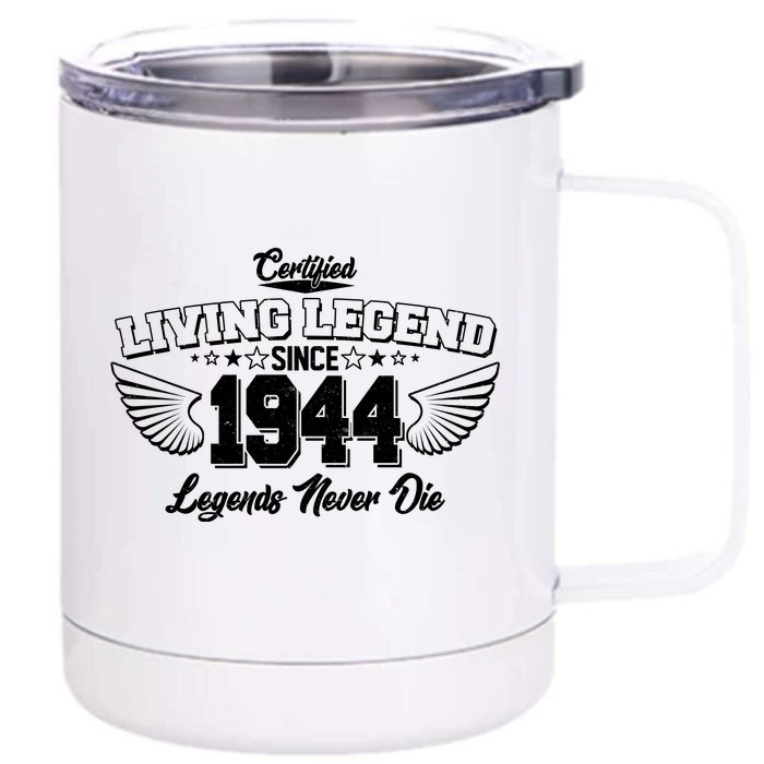 Certified Living Legend Since 1944 Legends Never Die 80th Birthday Wings Front & Back 12oz Stainless Steel Tumbler Cup