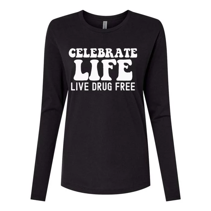 Celebrate Life Live Drug Free Red Band Week Awareness Womens Cotton Relaxed Long Sleeve T-Shirt