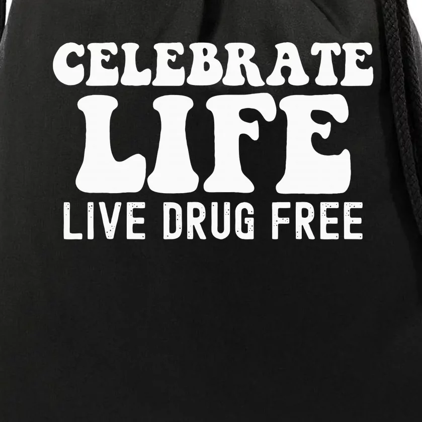 Celebrate Life Live Drug Free Red Band Week Awareness Drawstring Bag