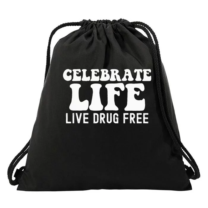 Celebrate Life Live Drug Free Red Band Week Awareness Drawstring Bag