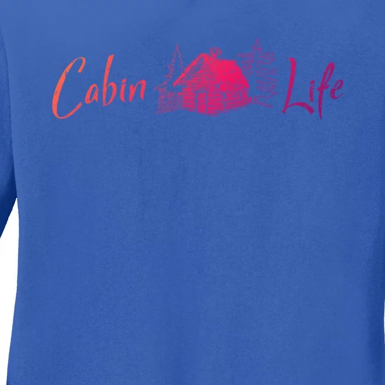 Cabin Life Log Cabin Gift Ladies Long Sleeve Shirt