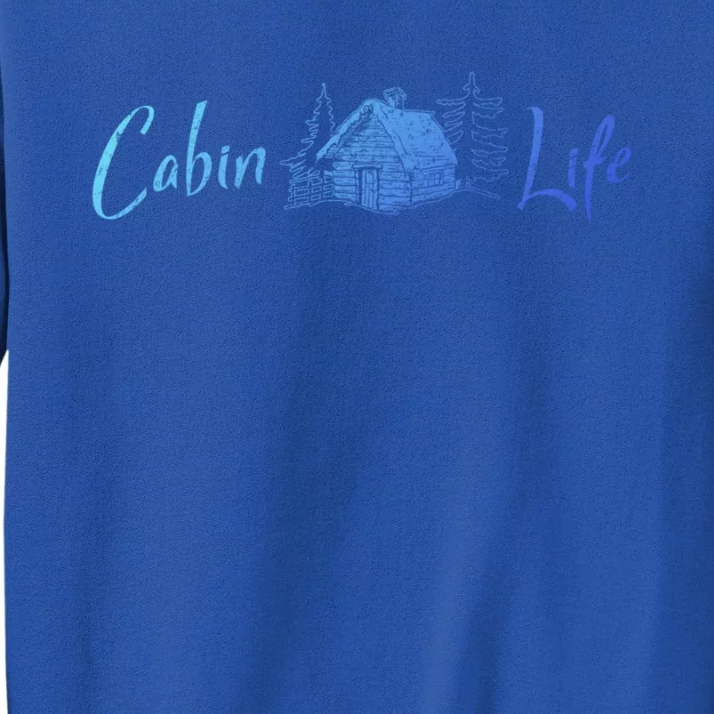 Cabin Life Log Cabin Gift Tall Sweatshirt