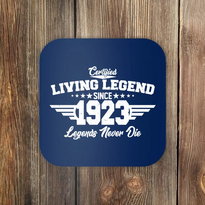 Certified Living Legend Since 1923 Legends Never Die 100th Birthday Coaster