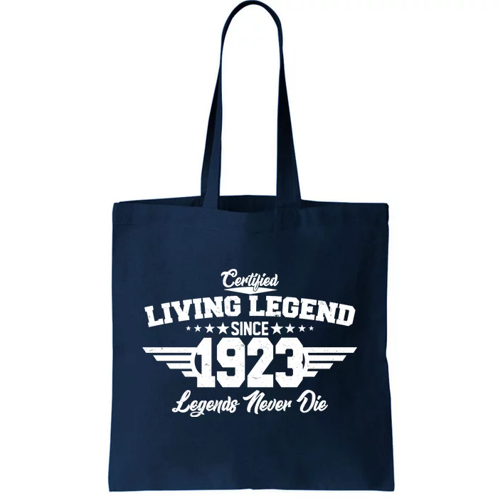 Certified Living Legend Since 1923 Legends Never Die 100th Birthday Tote Bag