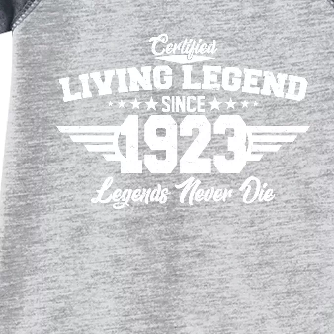 Certified Living Legend Since 1923 Legends Never Die 100th Birthday Infant Baby Jersey Bodysuit