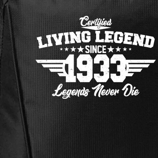 Certified Living Legend Since 1933 Legends Never Die 90th Birthday City Backpack