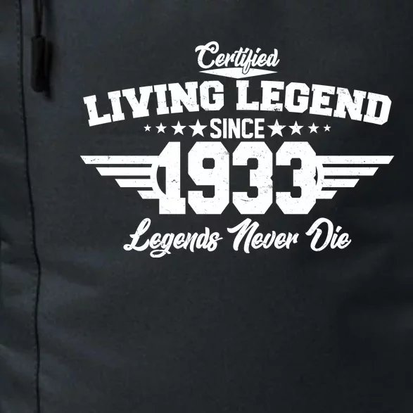 Certified Living Legend Since 1933 Legends Never Die 90th Birthday Daily Commute Backpack