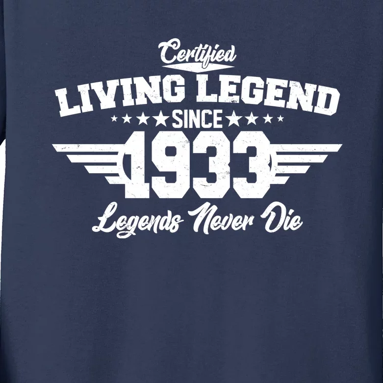 Certified Living Legend Since 1933 Legends Never Die 90th Birthday Kids Long Sleeve Shirt