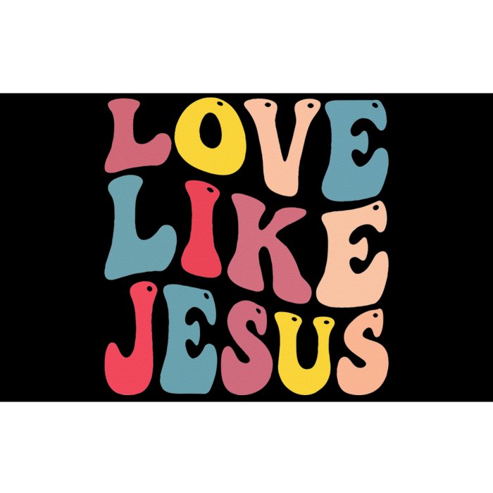 Christian Love Like Jesus Bumper Sticker