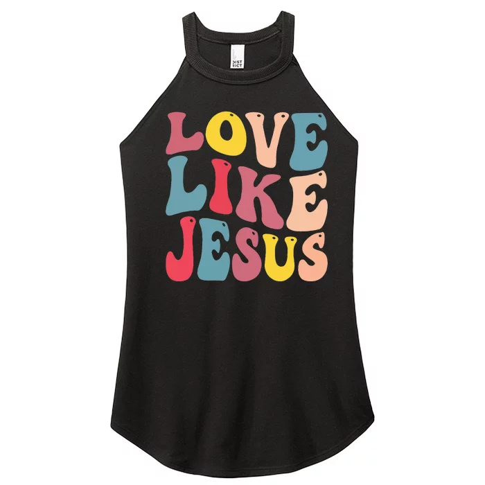 Christian Love Like Jesus Women’s Perfect Tri Rocker Tank