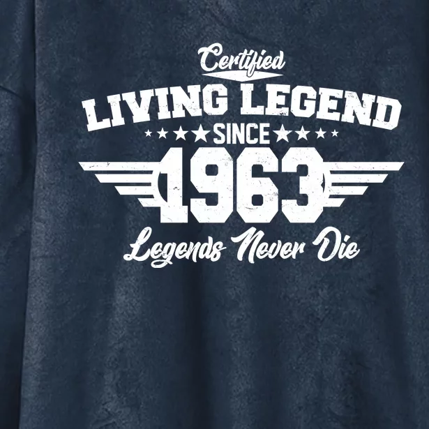 Certified Living Legend Since 1963 Legends Never Die 60th Birthday Hooded Wearable Blanket