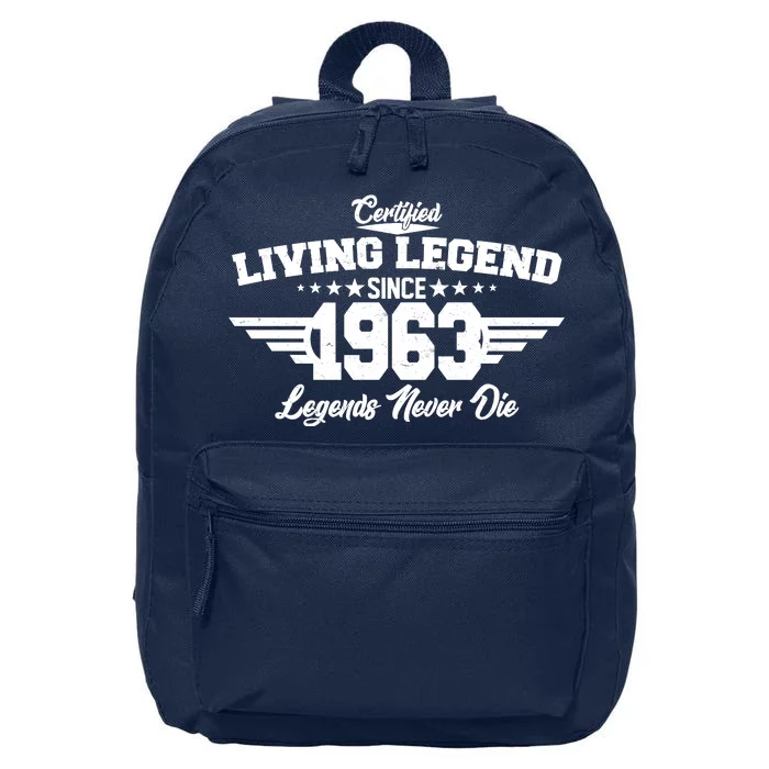 Certified Living Legend Since 1963 Legends Never Die 60th Birthday 16 in Basic Backpack