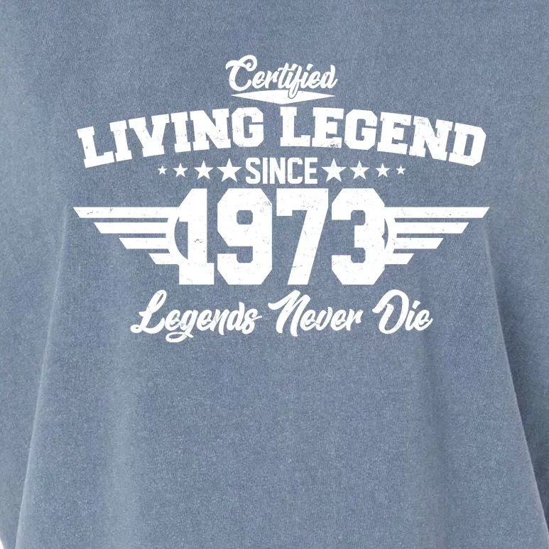 Certified Living Legend Since 1973 Legends Never Die 50th Birthday Garment-Dyed Women's Muscle Tee