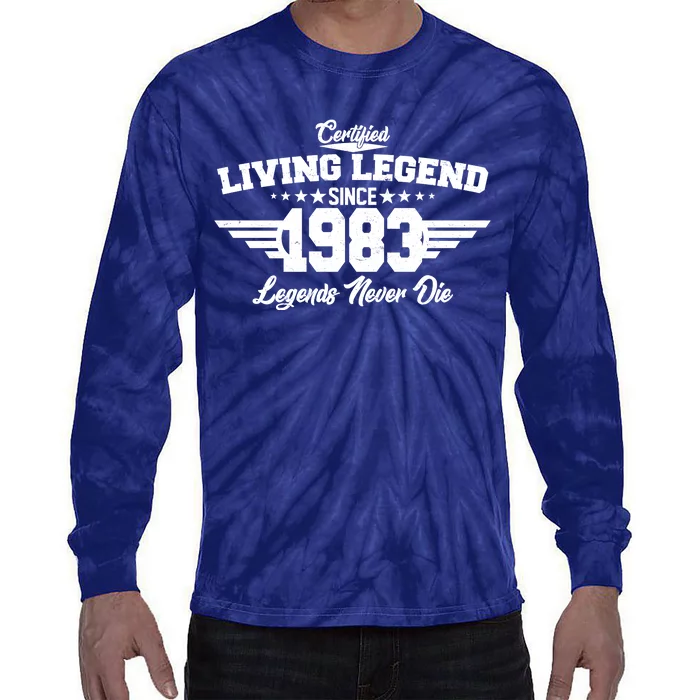 Certified Living Legend Since 1983 Legends Never Die 40th Birthday Tie-Dye Long Sleeve Shirt