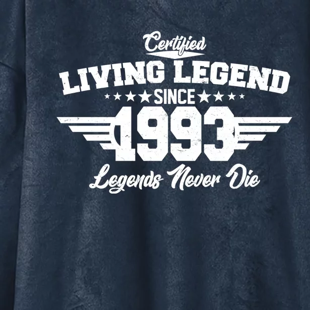 Certified Living Legend Since 1993 Legends Never Die 30th Birthday Hooded Wearable Blanket