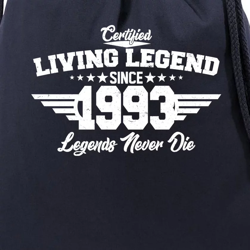 Certified Living Legend Since 1993 Legends Never Die 30th Birthday Drawstring Bag