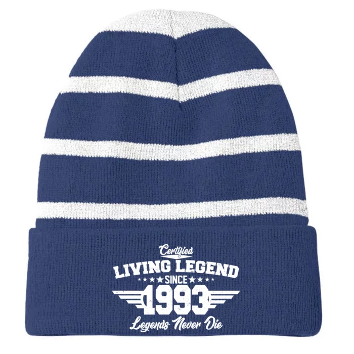 Certified Living Legend Since 1993 Legends Never Die 30th Birthday Striped Beanie with Solid Band