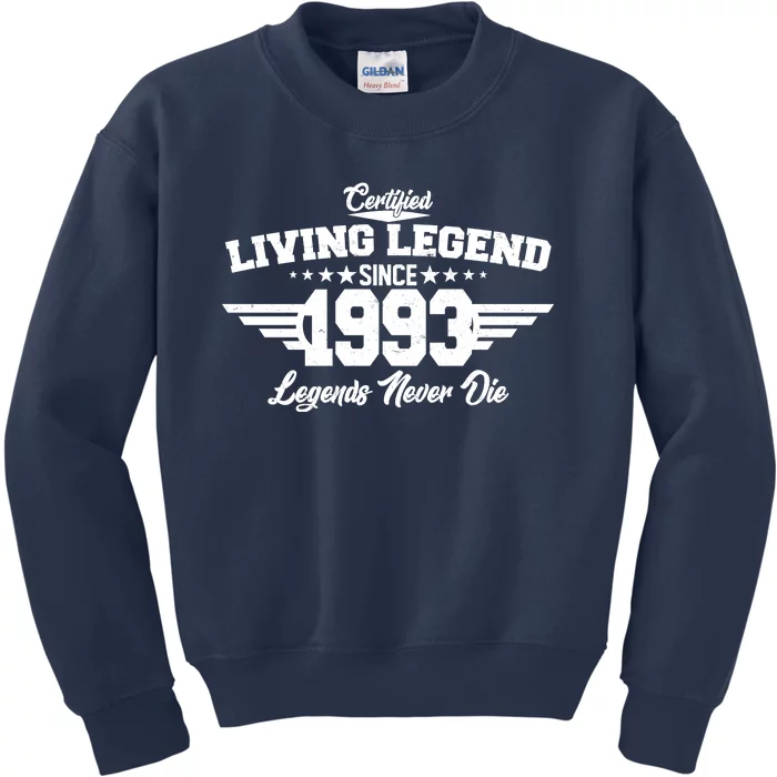 Certified Living Legend Since 1993 Legends Never Die 30th Birthday Kids Sweatshirt