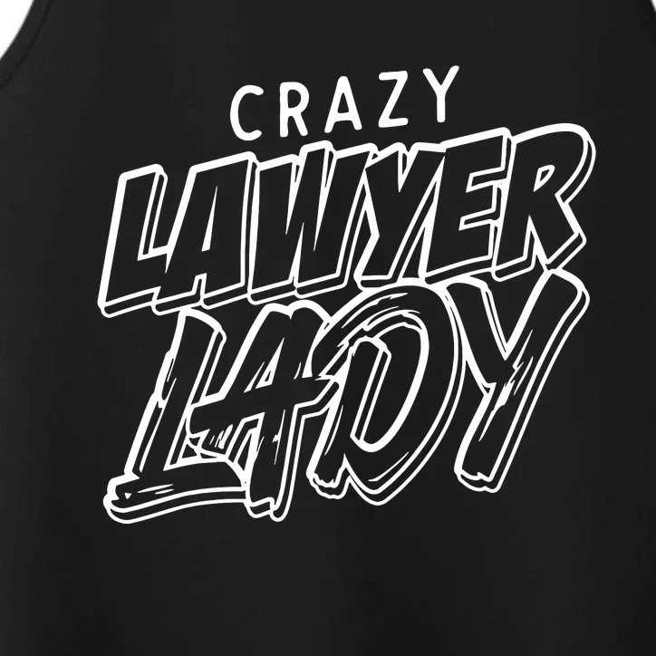 Crazy Lawyer Lady Performance Tank